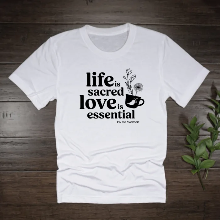 1% for Women Life & Love Tee (2 color options) - Image 2